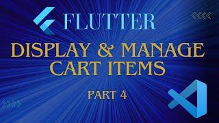 Flutter Tutorial: Display & Manage Cart Items with Add/Remove Functionality | Part 4