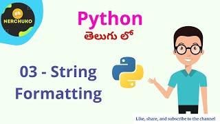 03 - String Formatting in Python || Python Coding in Telugu || Python Tutorial for beginners