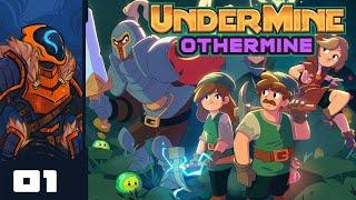 Othermine Is Best Mine - Let's Play UnderMine [Othermine] - PC Gameplay Part 1
