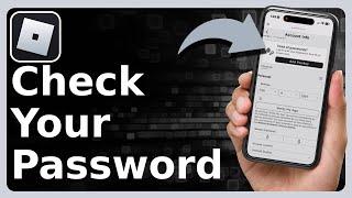 How To Check Password On Roblox