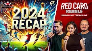 Football Analysis | 2024 Recap | Red Card Rebels | Nandini, Aman, Avash