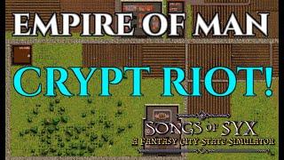 CRYPT RIOT! - Songs Of Syx v60 - Empire Of Man Gameplay 17