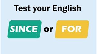 For or Since | Grammar quiz