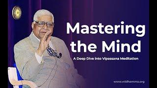 Mastering the Mind: A Deep Dive into Vipassana Meditation