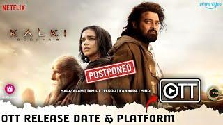 Kalki 2898 AD OTT Release Date & Platform | Kalki Movie Hindi OTT Release Date Postponed New Update