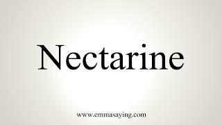 How To Pronounce Nectarine