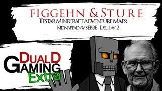 DualDGaming Extra - Minecraft Adventure Map med Sture & figgehn - Kidnappad av sEbbE Del 1