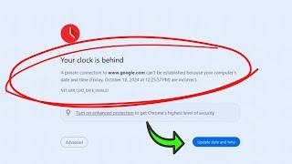 How to Fix Clock Error "your clock is behind" in Google Chrome