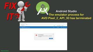 The emulator process for avd pixel has terminated | Android Studio 2022