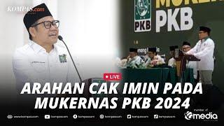 LIVE - Arahan Cak Imin di Mukernas PKB 2024, Bahas Sikap Partai di Pemerintahan Prabowo-Gibran