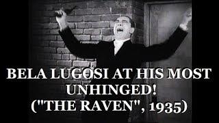 Bela Lugosi At His Most Unhinged! "The Raven" (1935)