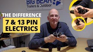 13 pin and 7 pin Electrics Difference