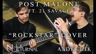 Post Malone "Rockstar" METAL COVER (Andy Cizek & Nik Nocturnal)