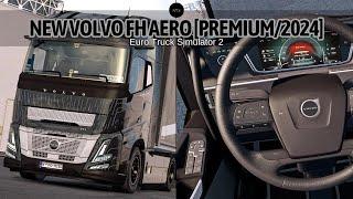 New Volvo FH Aero [Premium/2024] - Euro Truck Simulator 2. [1.52+1.53]