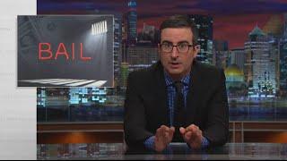 Bail: Last Week Tonight with John Oliver (HBO)