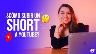 ¿Cómo Subir Un Video a Youtube Short? 