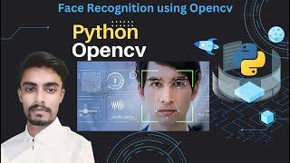 Real-Time Face Recognition with Python and OpenCV - A Step-by-Step Guide 