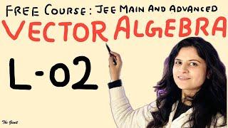  Episode 02 Position Vector, Direction Cosines and Ratios I Vector Algebra I JEE Mains And Advanced