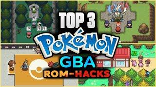 TOP 3 Pokemon GBA Rom-Hacks You Should Try in 2025 [ If you Missed Any ]