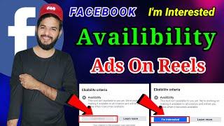 Facebook availibility | Facebook ads on reels availibility, Facebook I'm interested availibility