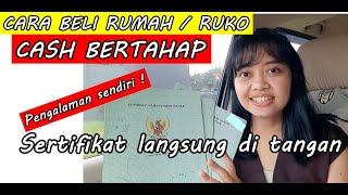 CARA MEMBELI RUMAH SECARA CASH BERTAHAP|  BELI RUMAH TANPA KPR, NYICIL KE DEVELOPER TANPA UTANG BANK