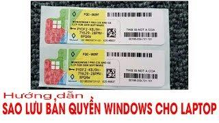 Chu Đặng Phú HƯỚNG DẪN SAO LƯU BẢN QUYỀN WINDOWS CHO LAPTOP