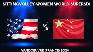 2024 WOMEN SITTING-VOLLEY SUPER6 :: U.S.A. vs CHINA :: Day 3