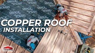 Copper Metal Roof Installation