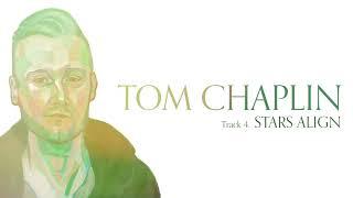 Tom Chaplin - Stars Align (Official Audio)