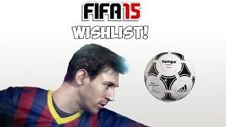 FIFA 15 WISHLIST!