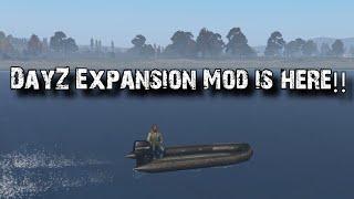 DayZ Expansion Mod is FINALLY HERE (First Look)