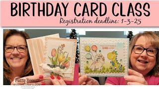 Birthday Card Class Sneak Peeks - registration ends 1-3-25