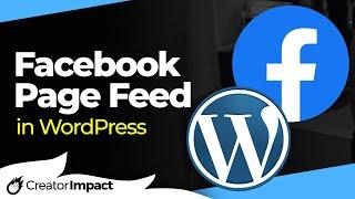 Add a Facebook Feed to WordPress (Post list - NOT A LIKEBOX!)