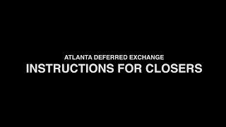 1031 Exchange - Instructions For Closers