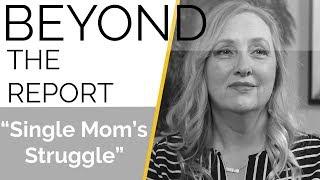 A Single Mother's Story | Beyond the Report