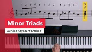 Berklee Keyboard Method: Minor Triads | Basic Piano Tips for Beginners | Rebecca Cline