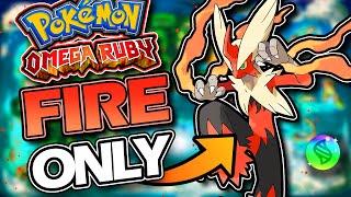 Pokémon Omega Ruby FIRE ONLY Hardcore Nuzlocke