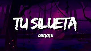 DIEGOTE - TU SILUETA (Letra/Lyrics)