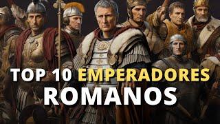 Los 10 Mejores Emperadores Romanos de Todos los Tiempos