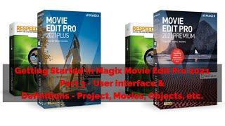 Tutorial 025 Getting Started in Magix Movie Edit Pro 2021 - Part 3