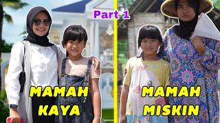 MAMAH KAYA VS MAMAH MISKIN DI KEHIDUPAN NYATA PART 1 | CHIKAKU CHANNEL