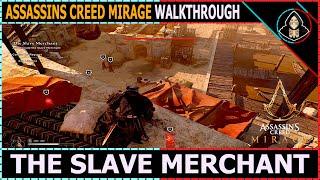 The Slave Merchant - Assassins Creed Mirage (Walkthrough)