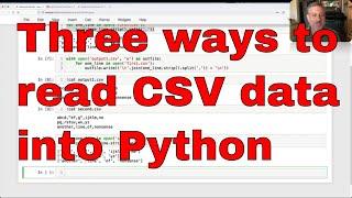 Three ways to read CSV data into Python