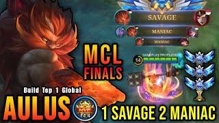 1x SAVAGE 2x MANIAC!! 21 Kills Aulus MCL Finals Gameplay!! - Build Top 1 Global Aulus ~ MLBB