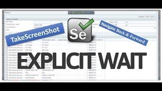 ExplicitWait, Take Screenshot and Navigate Back & Forward - Selenium WebDriver Session 7
