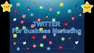 How To Use Twitter For Business Marketing | Promote Business