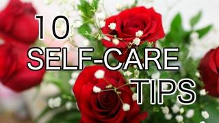 10 Self Care Tips | Self Care Saturdays