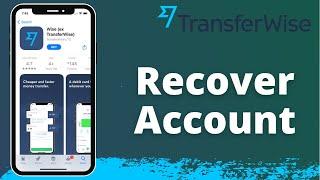How to Recover Wise Account | Reset Password - TransferWise 2021