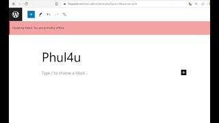 How To Fix Updating failed You are probably offline In WordPress