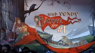 The Banner Saga с Vendy #1